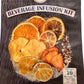 "Sangria" Harmoniously Mingled Fruit Beverage Infusion Kit; Vodka, Rum, Wine or Gin
