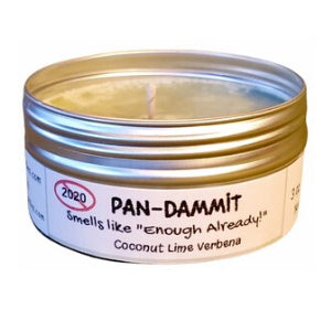 Pan-Dammit smells like Enough Already! Coconut Lime Verbena Travel Candle