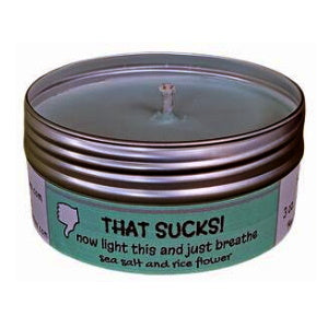 THAT SUCKS, Now light this and just breathe (sea salt and rice flower) Travel Candle